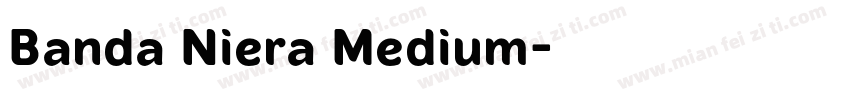 Banda Niera Medium字体转换